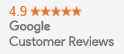 4.9 Star Rating, Google Customer Reviews